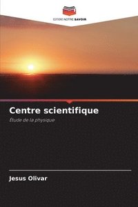 bokomslag Centre scientifique