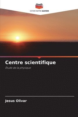 bokomslag Centre scientifique