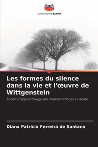 bokomslag Les formes du silence dans la vie et l'oeuvre de Wittgenstein