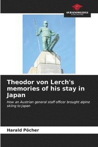 bokomslag Theodor von Lerch's memories of his stay in Japan