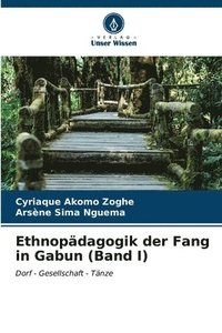 bokomslag Ethnopdagogik der Fang in Gabun (Band I)