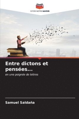 bokomslag Entre dictons et penses...