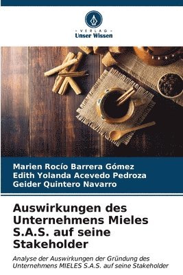 Auswirkungen des Unternehmens Mieles S.A.S. auf seine Stakeholder 1