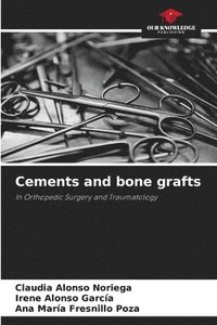 bokomslag Cements and bone grafts