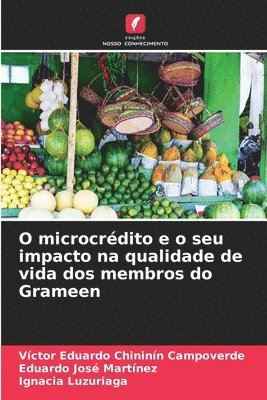 O microcrdito e o seu impacto na qualidade de vida dos membros do Grameen 1