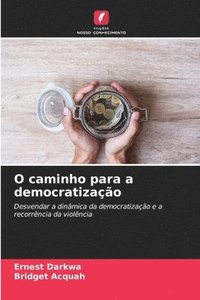 bokomslag O caminho para a democratizao