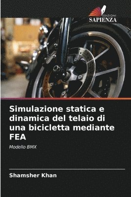 Simulazione statica e dinamica del telaio di una bicicletta mediante FEA 1