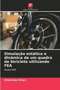 bokomslag Simulao esttica e dinmica de um quadro de bicicleta utilizando FEA