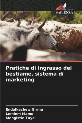 Pratiche di ingrasso del bestiame, sistema di marketing 1