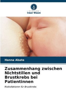 bokomslag Zusammenhang zwischen Nichtstillen und Brustkrebs bei Patientinnen