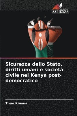 bokomslag Sicurezza dello Stato, diritti umani e societ civile nel Kenya post-democratico