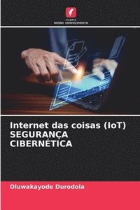 bokomslag Internet das coisas (IoT) SEGURANA CIBERNTICA