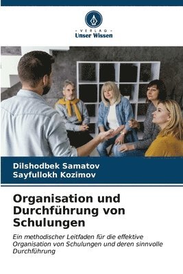 bokomslag Organisation und Durchfhrung von Schulungen