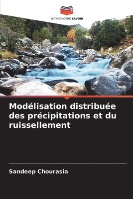 bokomslag Modlisation distribue des prcipitations et du ruissellement