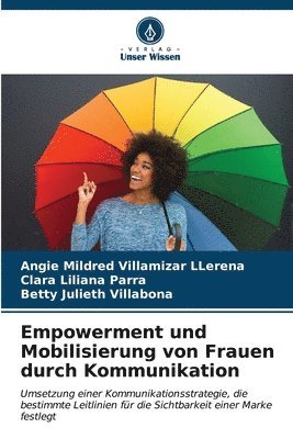 Empowerment und Mobilisierung von Frauen durch Kommunikation 1