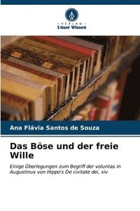 bokomslag Das Bse und der freie Wille