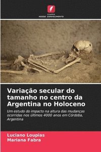 bokomslag Variao secular do tamanho no centro da Argentina no Holoceno