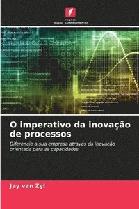 bokomslag O imperativo da inovao de processos