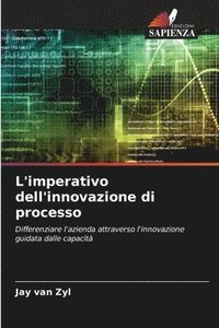 bokomslag L'imperativo dell'innovazione di processo