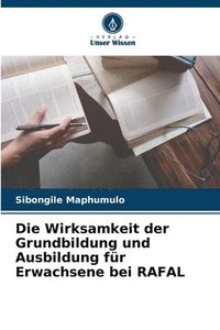 bokomslag Die Wirksamkeit der Grundbildung und Ausbildung fr Erwachsene bei RAFAL