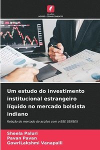 bokomslag Um estudo do investimento institucional estrangeiro lquido no mercado bolsista indiano