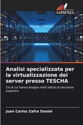 Analisi specializzata per la virtualizzazione dei server presso TESCHA 1