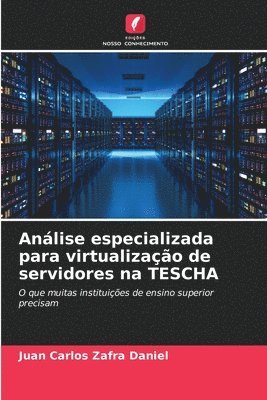 bokomslag Anlise especializada para virtualizao de servidores na TESCHA