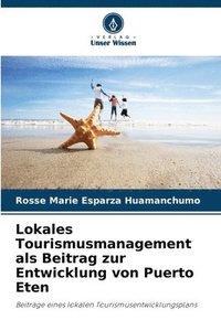 bokomslag Lokales Tourismusmanagement als Beitrag zur Entwicklung von Puerto Eten