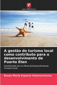bokomslag A gesto do turismo local como contributo para o desenvolvimento de Puerto Eten