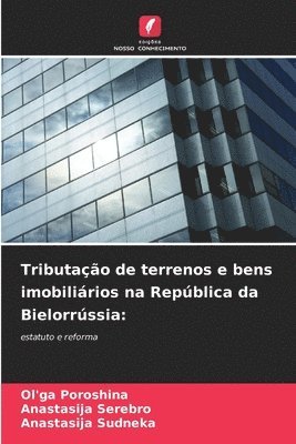 bokomslag Tributao de terrenos e bens imobilirios na Repblica da Bielorrssia