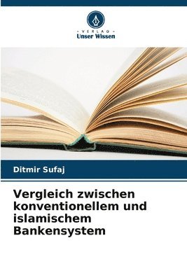 bokomslag Vergleich zwischen konventionellem und islamischem Bankensystem