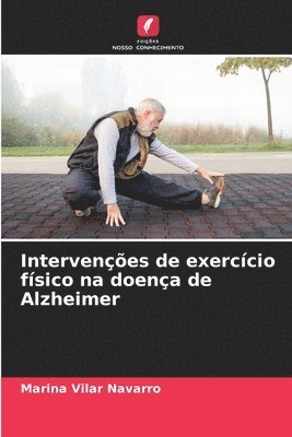 bokomslag Intervenes de exerccio fsico na doena de Alzheimer