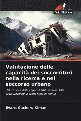 bokomslag Valutazione delle capacit dei soccorritori nella ricerca e nel soccorso urbano