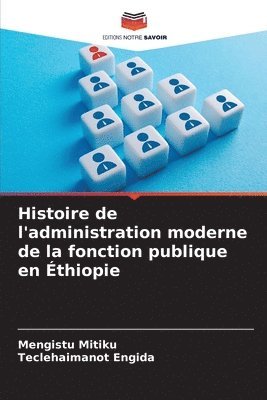 Histoire de l'administration moderne de la fonction publique en thiopie 1