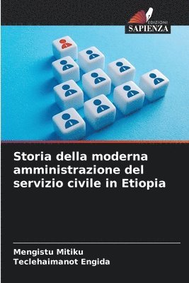 bokomslag Storia della moderna amministrazione del servizio civile in Etiopia