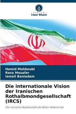 bokomslag Die internationale Vision der Iranischen Rothalbmondgesellschaft (IRCS)