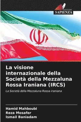 La visione internazionale della Societ della Mezzaluna Rossa Iraniana (IRCS) 1