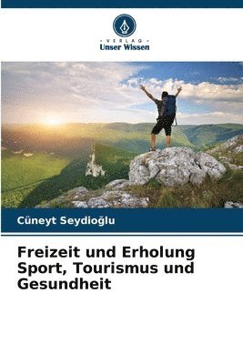 Freizeit und Erholung Sport, Tourismus und Gesundheit 1