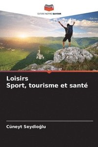 bokomslag Loisirs Sport, tourisme et sant