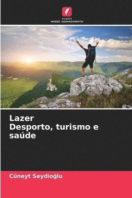 bokomslag Lazer Desporto, turismo e sade