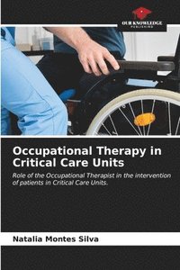 bokomslag Occupational Therapy in Critical Care Units
