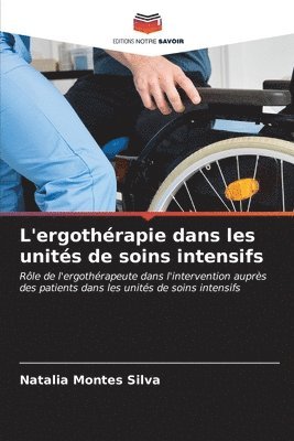 bokomslag L'ergothrapie dans les units de soins intensifs