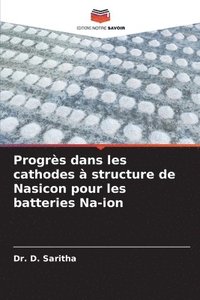 bokomslag Progrs dans les cathodes  structure de Nasicon pour les batteries Na-ion