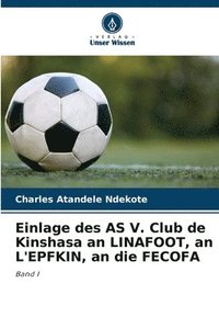 bokomslag Einlage des AS V. Club de Kinshasa an LINAFOOT, an L'EPFKIN, an die FECOFA