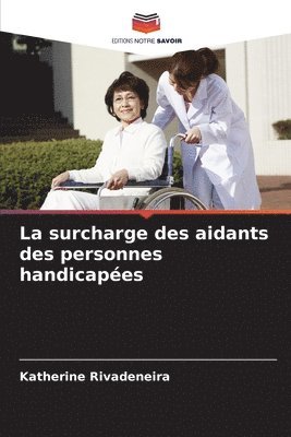 bokomslag La surcharge des aidants des personnes handicapes