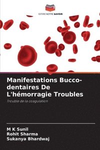 bokomslag Manifestations Bucco-dentaires De L'hmorragie Troubles