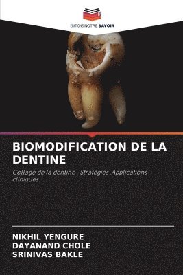 bokomslag Biomodification de la Dentine