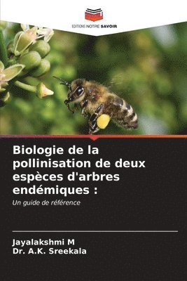 Biologie de la pollinisation de deux espces d'arbres endmiques 1