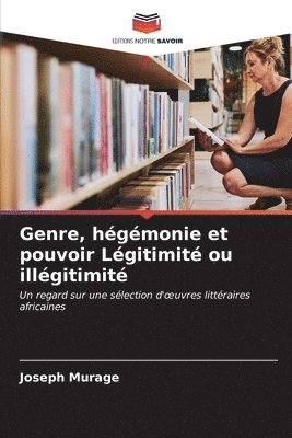 Genre, hgmonie et pouvoir Lgitimit ou illgitimit 1