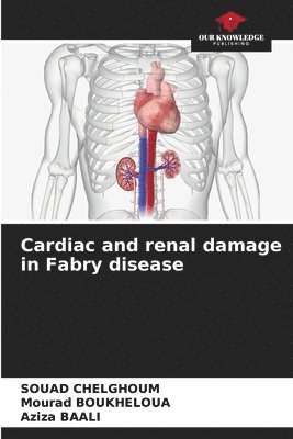 bokomslag Cardiac and renal damage in Fabry disease
